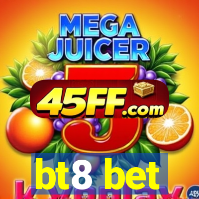 bt8 bet